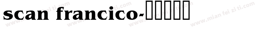 scan francico字体转换